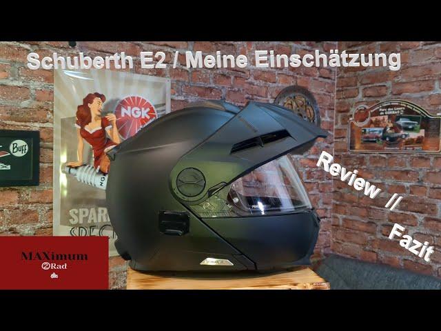 Schuberth E2 / Meine Einschätzung / Review + Fazit / Kaufempfehlung ?