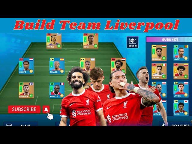 DLS 24 | Build Team Liverpool in DLS 24 | Xây dựng đội hình Liverpool đang dẫn đầu Ngoại Hạng Anh