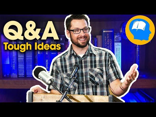 Tough Questions and Biblical Answers - Q&A