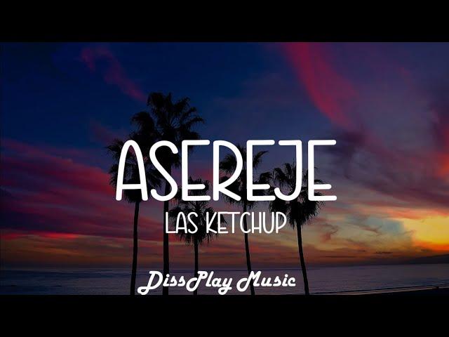 Las Ketchup – Asereje Spanish English (lyrics)