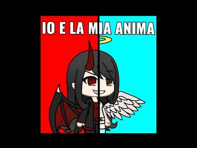 IO E LA MIA ANIMA ep.2 GACHA LIFE