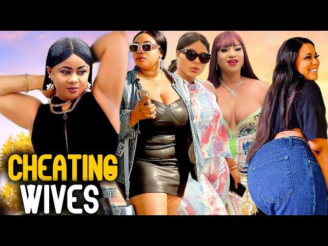 Cheating Wives Complete Season 1&2- 2024 Latest Nigerian Nollywood Movie