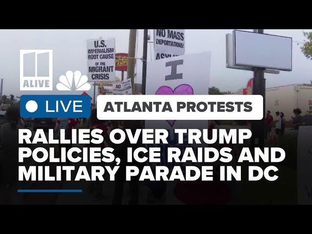 LIVE NOW: Atlanta protests over Trump policies, ICE raids and military parade in DC; ground coverage