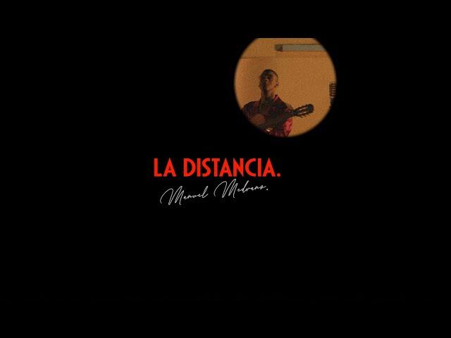 Manuel Medrano - La Distancia (Video Oficial)