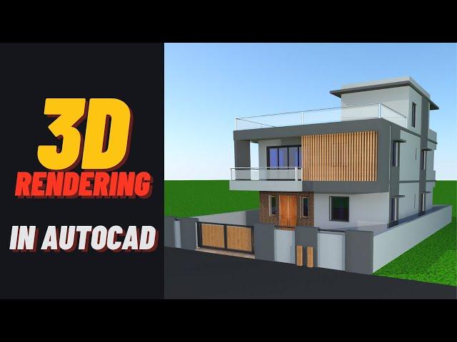 3D Rendering in AutoCAD