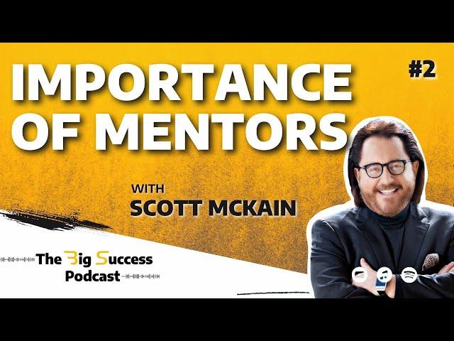 How To Achieve Success Your Way With Scott Mckain - The Big Success Podcast