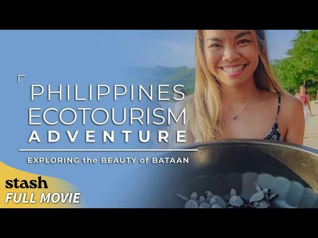 Philippines Ecotourism Adventure: Exploring the Beauty of Bataan | Travel Documentary | Full Movie