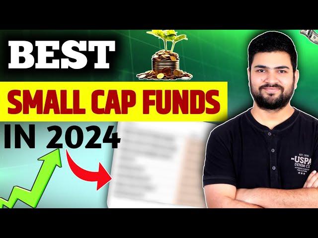 Best Small Cap funds in 2024 | Best Small Cap Funds for SIP