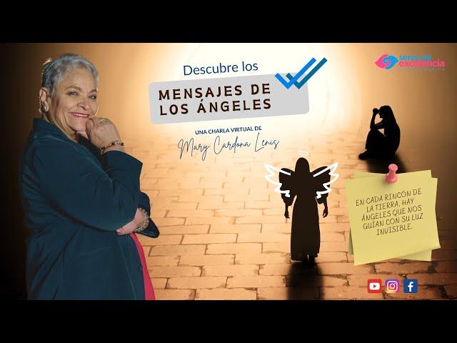 DESCUBRE LOS MENSAJES DE LOS ANGELES - CON MARY CARDONA