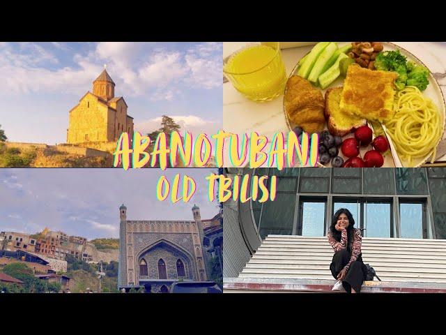 Georgia Vlog : Day 6 exploring  old tbilisi (abanotubani )