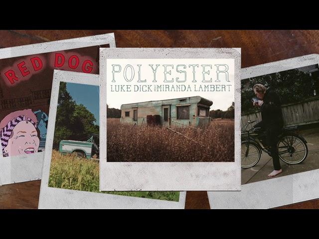 Luke Dick  - Polyester (feat. Miranda Lambert)