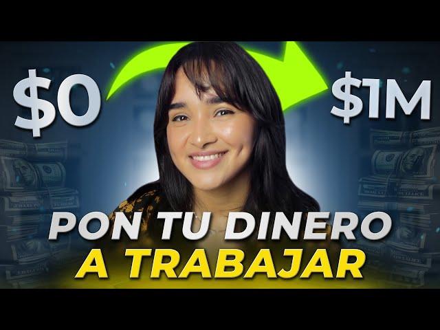 ¿Cómo INVERTIR tu DINERO? (HAZ QUE EL DINERO TRABAJE PARA TI)