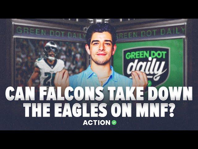 Can the Falcons slow down the Eagles on MNF? | NFL Best Bets & Props | Green Dot Daily