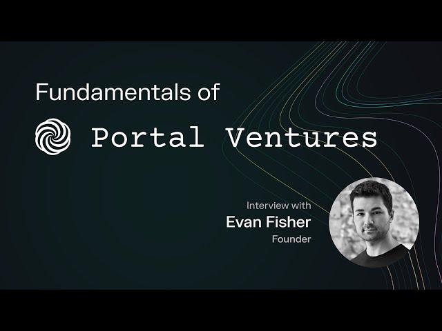 Portal Ventures – Accelerating the protocol economy through business fundamentals | ep.66