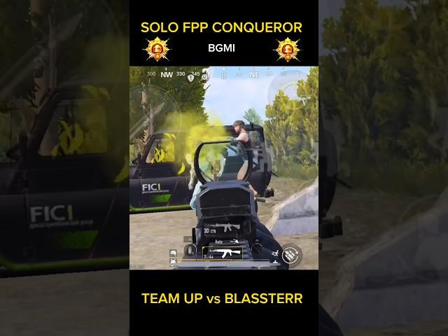 Team up vs @blassterr  solo fpp conqueror #bgmi #soloconqueror