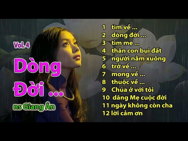 THÁNH CA GIANG ÂN - Dòng Đời || nghe album này tâm hồn bình an biết bao...