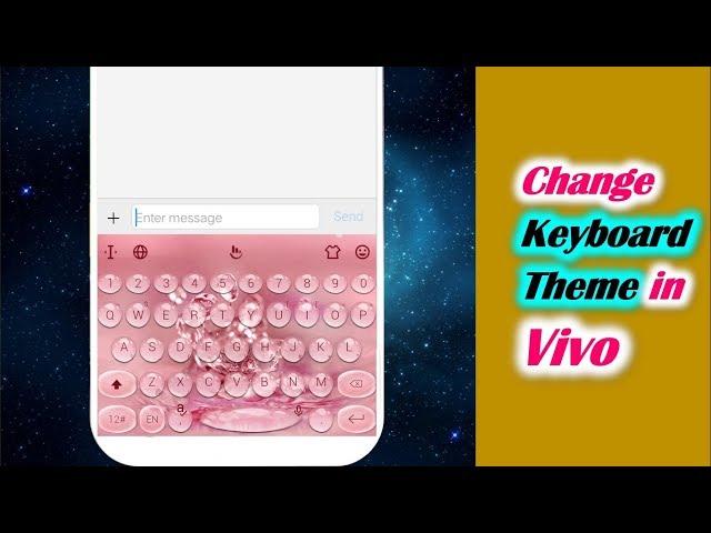 How to Change Keyboard Theme in Vivo