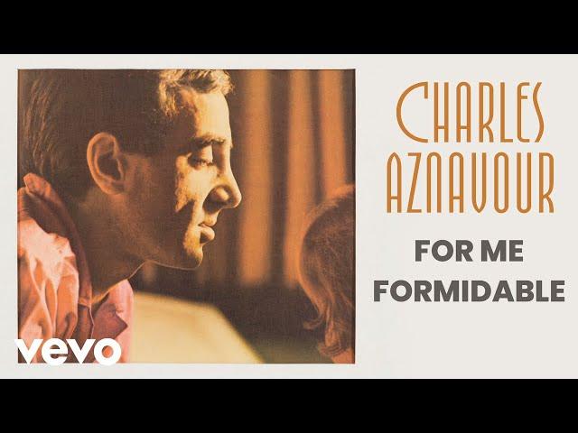 Charles Aznavour - For Me Formidable (Audio Officiel)