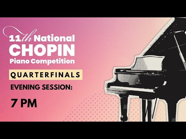 11th National Chopin Piano Competition Quarterfinals | Day 3 | Evening