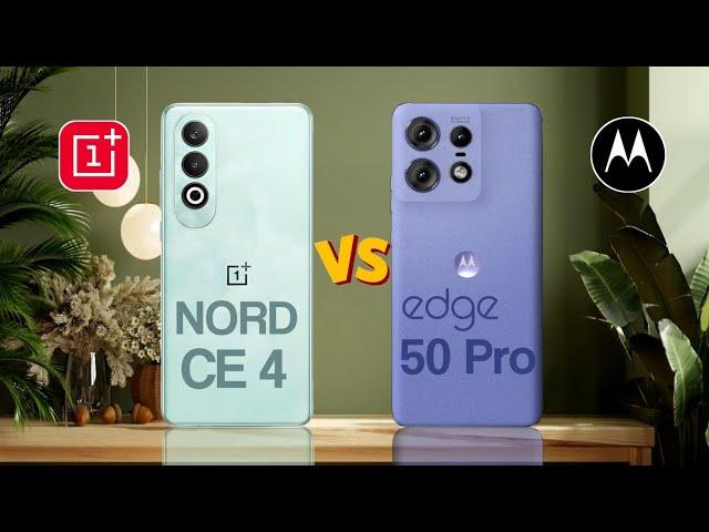 Oneplus Nord CE 4 Vs Motorola Edge 50 Pro