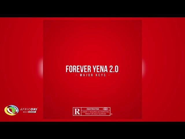 Major Keys - Forever Yena 2.0 (Official Audio)