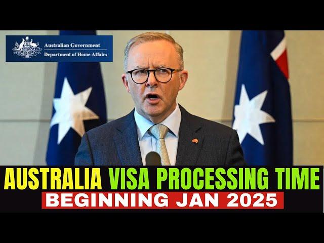 What's New? Australia visa processing time in January 2025!