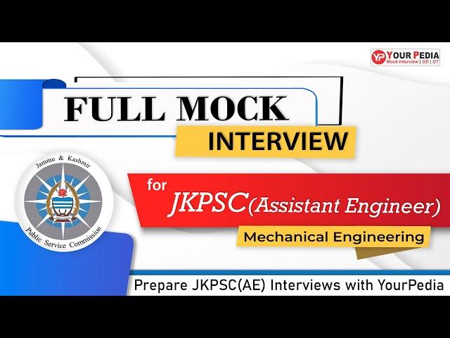 JKPSC(AE) Full Mock Interview | ME | Interview Preparation | JKPSC(AE) Interview guidance with YP