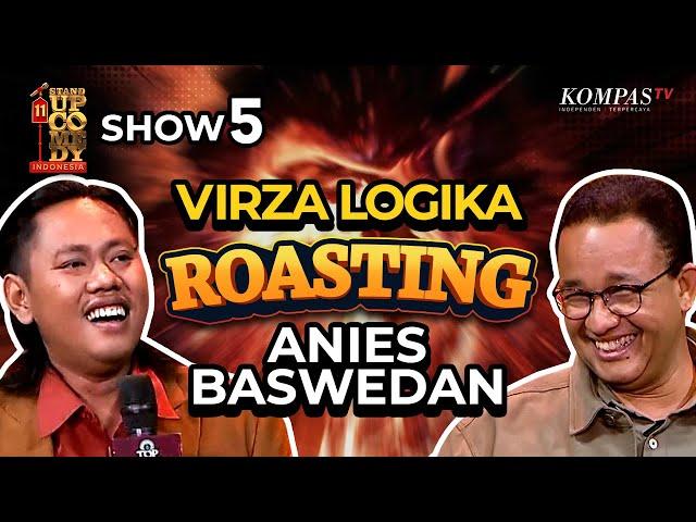 Stand Up Virza Logika: Stop Ngatain Pak Anies! | SHOW #5 SUCI 11