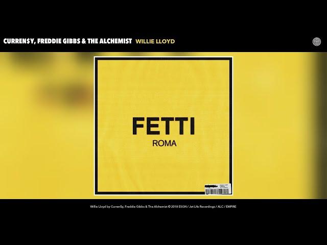 Curren$y, Freddie Gibbs & The Alchemist - Willie Lloyd (Audio)