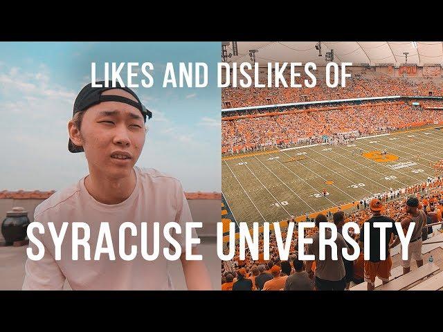 likes and dislikes of SYRACUSE UNIVERSITY