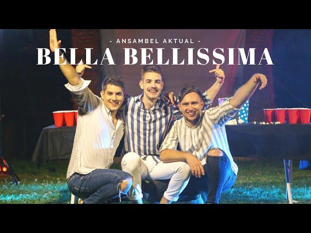 ANSAMBEL AKTUAL - BELLA BELLISSIMA (Official Video)