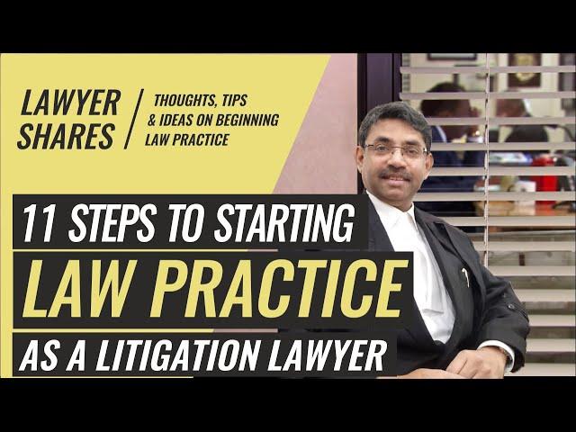11 Steps to starting Law Practice in Court