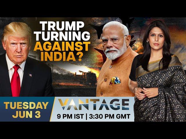 LIVE: Top Trump Official Claims India "Rubbing US the Wrong Way" | Vantage with Palki Sharma | N18G