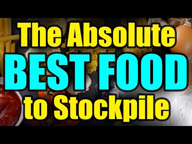 The Absolute BEST FOOD for Preppers - Stockpile THIS NOW!