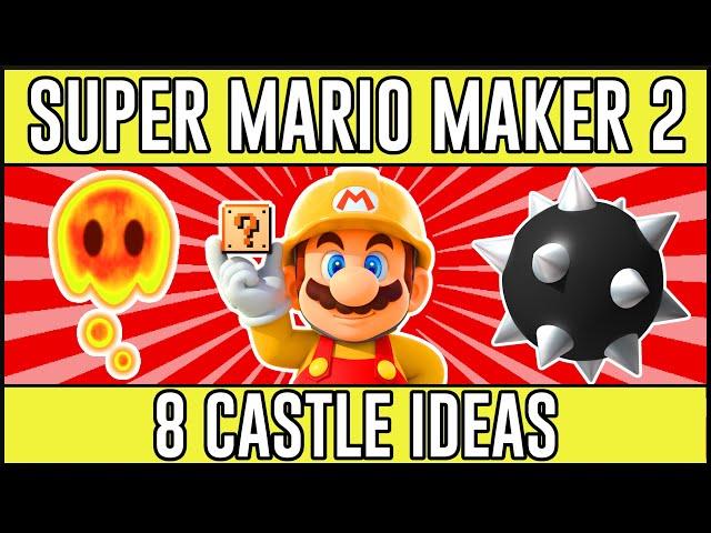 Stunning Castle Ideas! - Amazing Super Mario Maker 2 Castle Theme Ideas