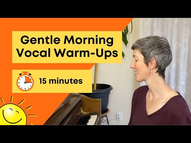 Morning Vocal Warmups | Gentle Vocal Warmup | Warm Up To Sing In The Morning | Morning Warmup