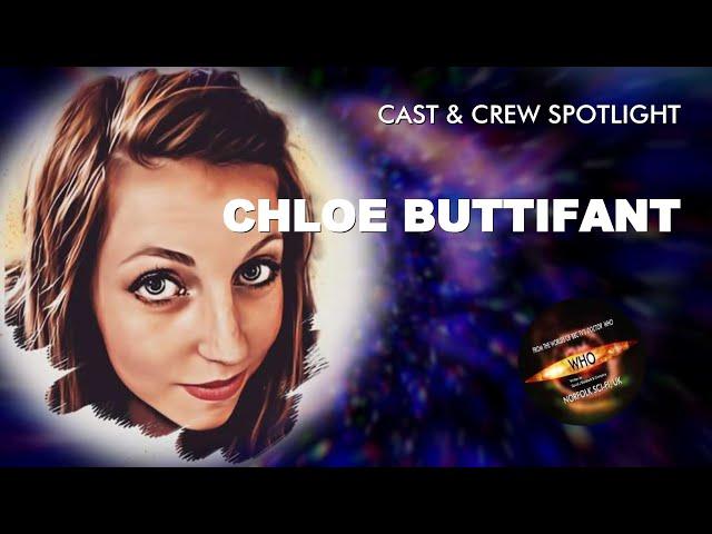 Meet the cast: CHLOE BUTTIFANT (ft. in Doctor Who Fan Film) | WHO? Norfolk Sci-fi, UK