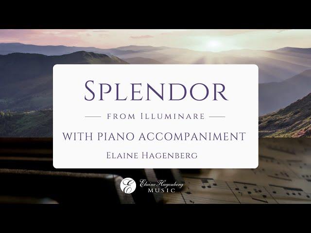 "Splendor" with piano by Elaine Hagenberg