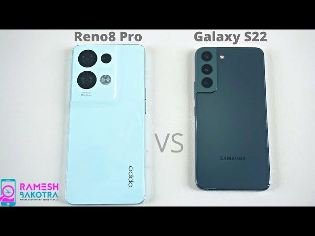 Oppo Reno8 Pro 5g vs Samsung Galaxy S22 5g Speed and Camera Comparison