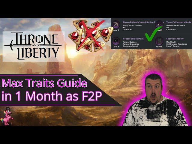 Max Traits in 1 Month as Free2Play | Throne and Liberty Guide