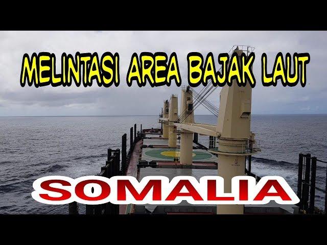 Crossing the SOMALIA Pirate Area || Indonesian sailors