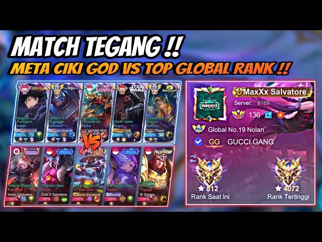 Match Tegang Meta Ciki GOD Vs Top Global Rank !! MaxXx Salvatore 4000 Bintang !!