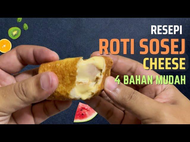 Cara Membuat Roti Sosej Cheese 4 Bahan | Confirm Leleh