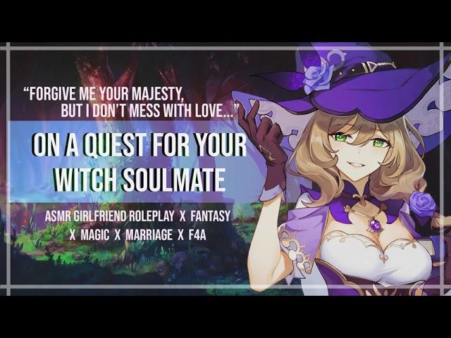 [ASMR] On A Quest For Your Witch Soulmate [Girlfriend Roleplay] [Fantasy] [Divine Love] [F4A]