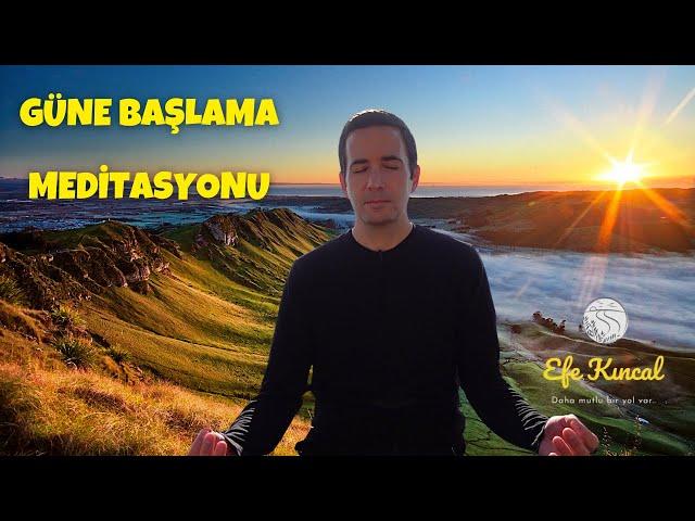 Güne Başlama Meditasyonu - Güne Daha Yüksek Bir Frekansta Başlamak İsteyenler İçin