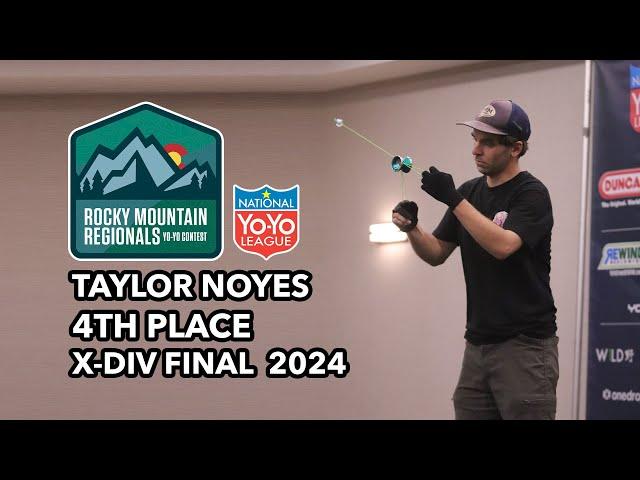 Taylor Noyes — X Final 5A — 4th Place — Rocky Mountain Regionals 2024 Yo Yo Contest