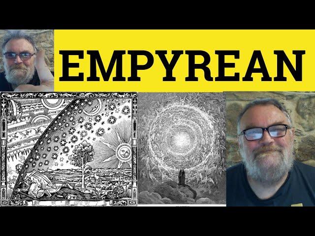  Empyrean Meaning - Empyreal Defined - Empyrean Examples - Literary Vocabulary - Empyrean Empyreal