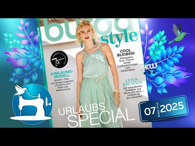 Новый Журнал Burda Style 7/2025 Мода в Отпуск! Свободные Воздушные Фасоны! Чемодан Полный Стиля!