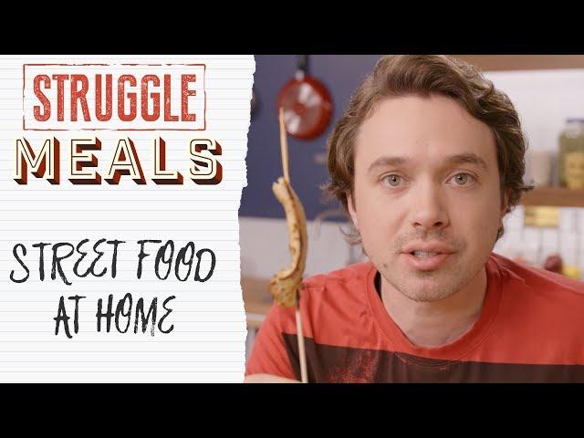 How to Make Street Food At Home | Struggle Meals