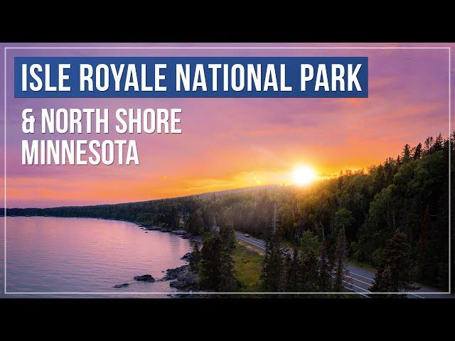 Exploring North Shore & Isle Royale National Park